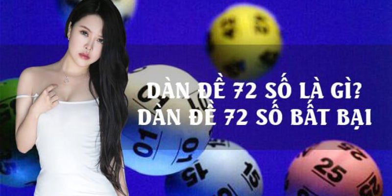 Định nghĩa khái quát về dàn đề 72 số kubet77